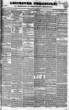 Leicester Chronicle Saturday 27 September 1834 Page 1