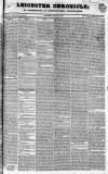 Leicester Chronicle Saturday 22 November 1834 Page 1
