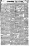 Leicester Chronicle Saturday 06 August 1836 Page 1
