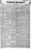 Leicester Chronicle Saturday 17 September 1836 Page 1