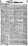 Leicester Chronicle Saturday 29 October 1836 Page 1