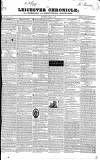 Leicester Chronicle Saturday 11 February 1837 Page 1