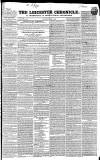 Leicester Chronicle Saturday 17 March 1838 Page 1