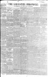 Leicester Chronicle Saturday 28 August 1841 Page 1
