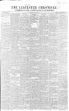 Leicester Chronicle Saturday 17 April 1852 Page 1
