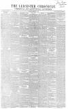 Leicester Chronicle Saturday 17 February 1855 Page 1