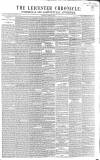 Leicester Chronicle Saturday 28 March 1857 Page 1