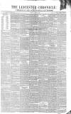 Leicester Chronicle Saturday 01 October 1859 Page 1