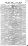 Leicester Chronicle Saturday 24 March 1860 Page 1