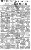 Leicester Chronicle Saturday 04 May 1872 Page 1