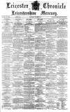 Leicester Chronicle Saturday 03 March 1877 Page 1
