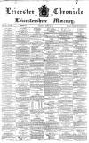 Leicester Chronicle Saturday 24 March 1877 Page 1