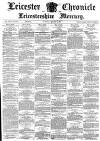 Leicester Chronicle Saturday 18 January 1879 Page 1