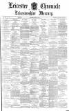 Leicester Chronicle Saturday 20 March 1880 Page 1