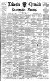Leicester Chronicle Saturday 02 June 1894 Page 1