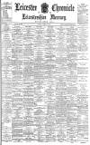 Leicester Chronicle Saturday 24 February 1900 Page 1