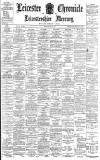 Leicester Chronicle Saturday 19 May 1900 Page 1