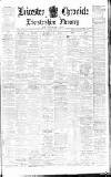 Leicester Chronicle Saturday 17 May 1902 Page 1