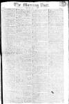 Morning Post Monday 07 May 1804 Page 1