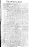 Morning Post Monday 21 January 1805 Page 1