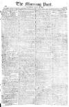 Morning Post Saturday 26 January 1805 Page 1
