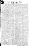 Morning Post Saturday 27 April 1805 Page 1