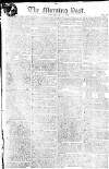 Morning Post Monday 06 May 1805 Page 1