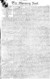 Morning Post Tuesday 14 May 1805 Page 1