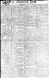 Morning Post Saturday 15 March 1806 Page 1
