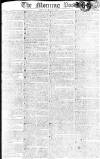 Morning Post Friday 30 May 1806 Page 1