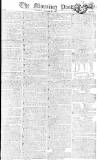 Morning Post Friday 28 November 1806 Page 1