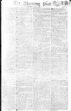 Morning Post Thursday 02 April 1807 Page 1