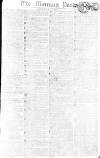 Morning Post Saturday 09 May 1807 Page 1