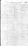 Morning Post Thursday 14 May 1807 Page 1