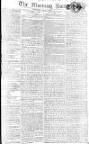 Morning Post Saturday 15 August 1807 Page 1