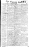 Morning Post Monday 16 November 1807 Page 1