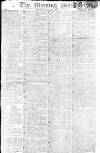 Morning Post Thursday 28 April 1808 Page 1