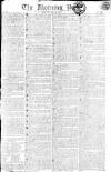 Morning Post Monday 02 May 1808 Page 1
