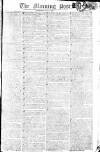 Morning Post Thursday 04 May 1809 Page 1