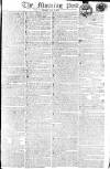 Morning Post Friday 05 May 1809 Page 1