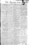 Morning Post Monday 29 May 1809 Page 1