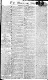 Morning Post Wednesday 16 August 1809 Page 1