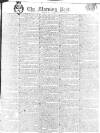 Morning Post Friday 18 May 1810 Page 1