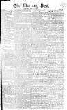 Morning Post Saturday 05 January 1811 Page 1