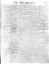 Morning Post Saturday 09 January 1813 Page 1