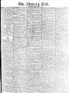 Morning Post Thursday 20 May 1813 Page 1