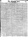 Morning Post Saturday 23 April 1814 Page 1