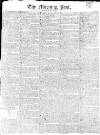 Morning Post Saturday 14 May 1814 Page 1