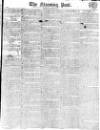 Morning Post Friday 18 November 1814 Page 1
