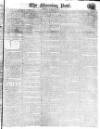 Morning Post Saturday 26 November 1814 Page 1